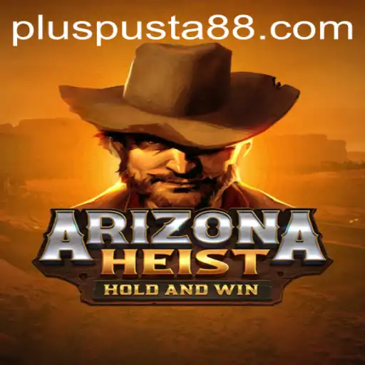 ArizonaHeist: Unveiling the Thrilling Experience with Pusta88
