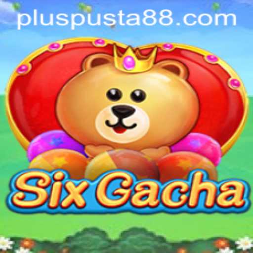 SixGacha: Exploring the Innovative Realm of Pusta88